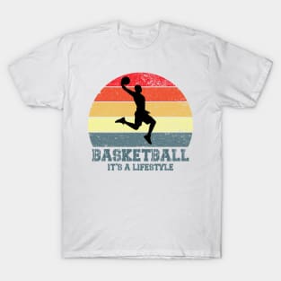 basketball it's a lifestile T-Shirt